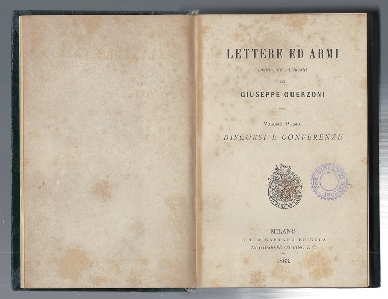 Lettere ed armi. Scritti editi ed inediti di Giuseppe Guerzoni.