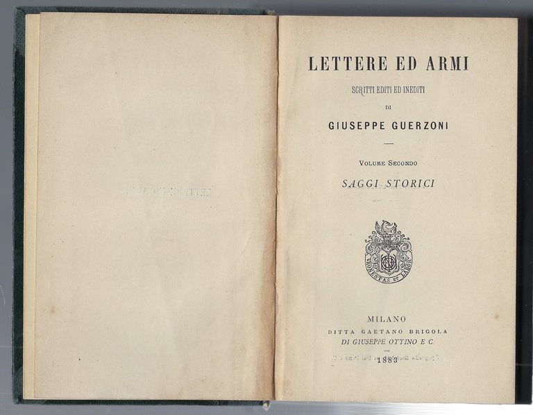 Lettere ed armi. Scritti editi ed inediti di Giuseppe Guerzoni.