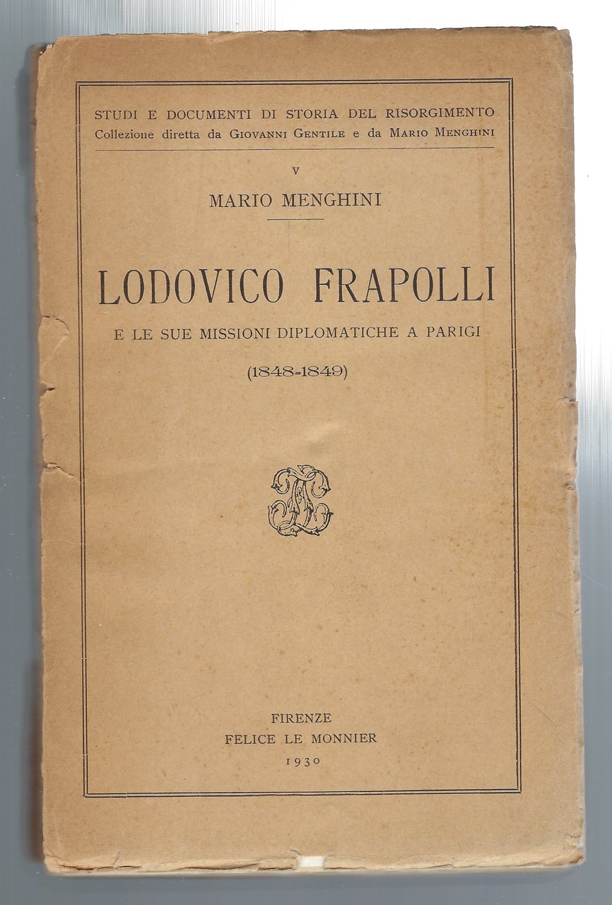 Lodovico Frapolli e le sue missioni diplomatiche a Parigi (1848-1849).