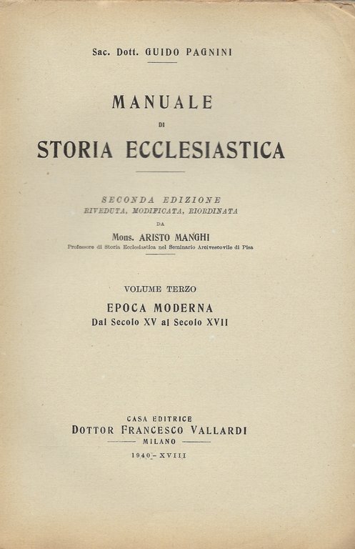 Manuale di storia ecclesiastica. 2° edizione riveduta, modificata, riordinata. Volumi …