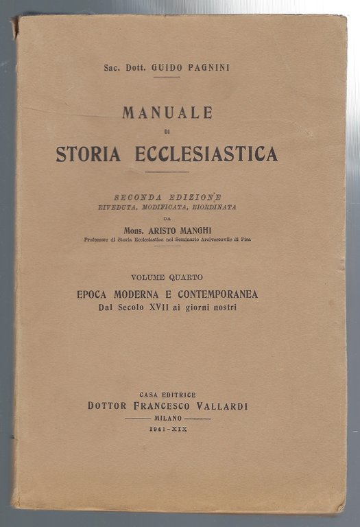 Manuale di storia ecclesiastica. 2° edizione riveduta, modificata, riordinata. Volumi …