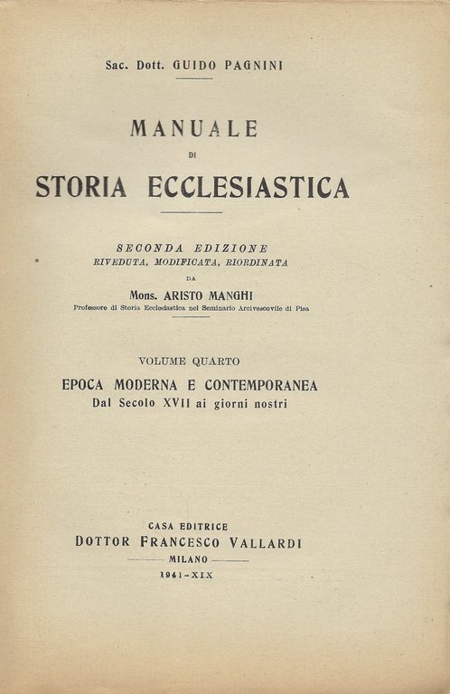 Manuale di storia ecclesiastica. 2° edizione riveduta, modificata, riordinata. Volumi …
