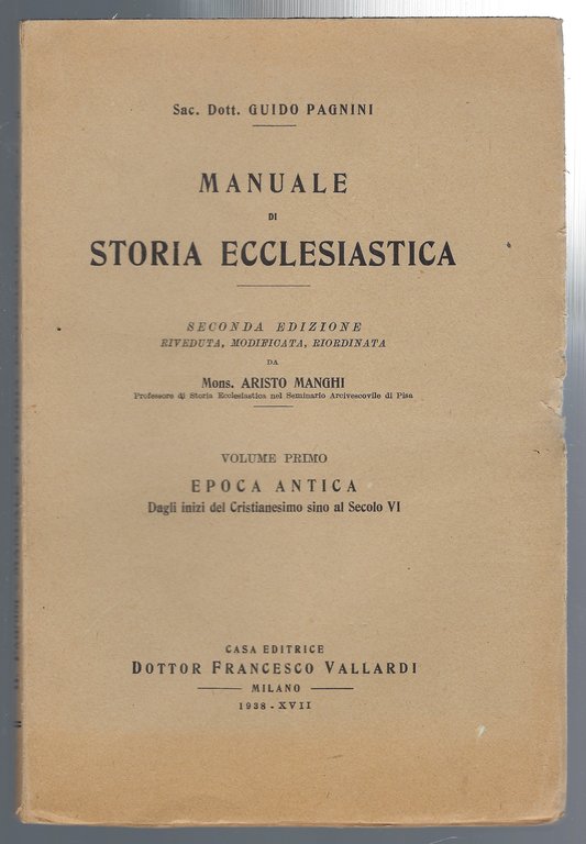 Manuale di storia ecclesiastica. 2° edizione riveduta, modificata, riordinata. Volumi …