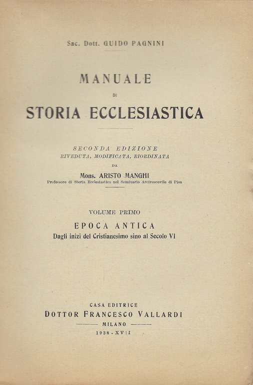 Manuale di storia ecclesiastica. 2° edizione riveduta, modificata, riordinata. Volumi …