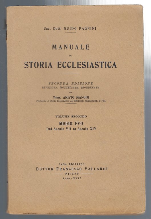 Manuale di storia ecclesiastica. 2° edizione riveduta, modificata, riordinata. Volumi …