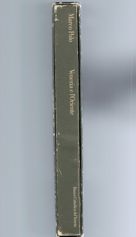 Marco Polo. Venezia e l'Oriente