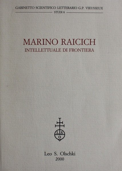 Marino Raicich intellettuale di frontiera