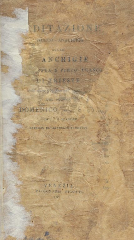 Meditazione Storico-Analitica sulle Franchigie della città e Porto-Franco di Trieste …