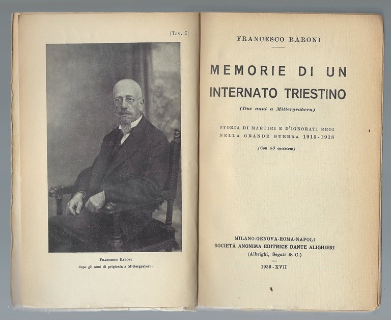 Memorie di un internato triestino (due anni a Mittergrabern). Storia …