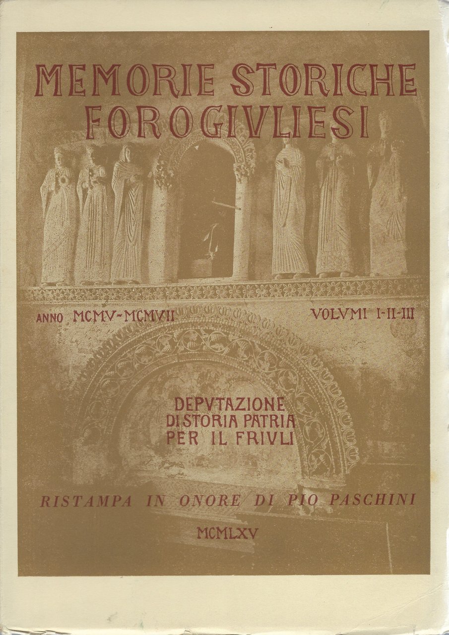 Memorie storiche forogivliesi (anno MCMV-MCMVII volumi I-II-III)