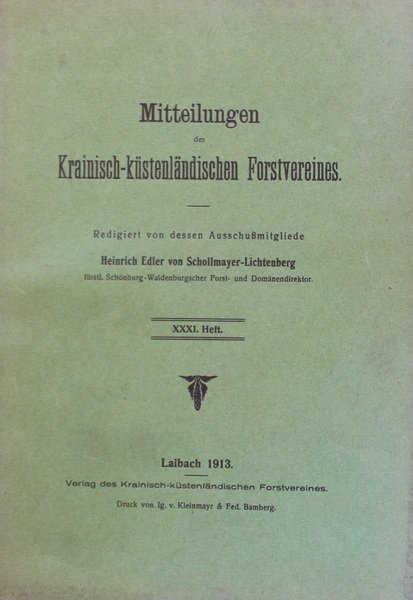 Mitteilungen des Krainisch-kustenlandischen Forstvereines. XXXI Heft.