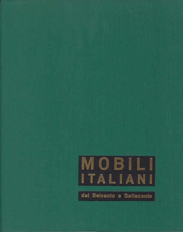 Mobili italiani del Seicento e Settecento