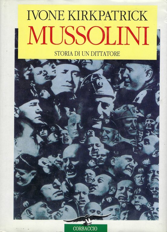 Mussolini. Storia di un dittatore