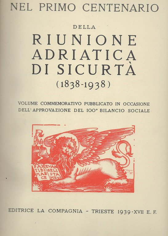 Nel primo centenario della riunione Adriatica di Sicurtà (1838-1938). Volume …