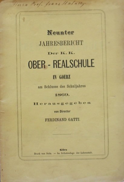 Neunter Jahresbericht der K.k.Ober-Realschule in Goerz am Schlusse des Schuljahres …