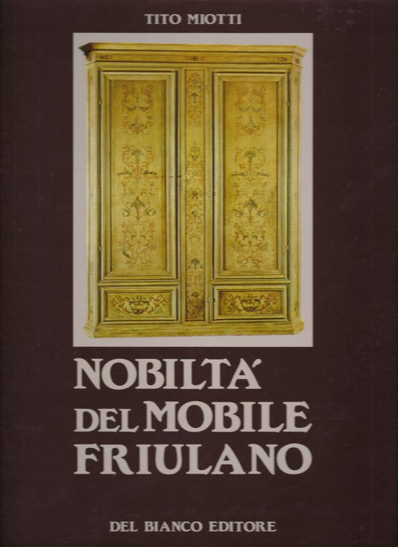 Nobiltà del mobile friulano