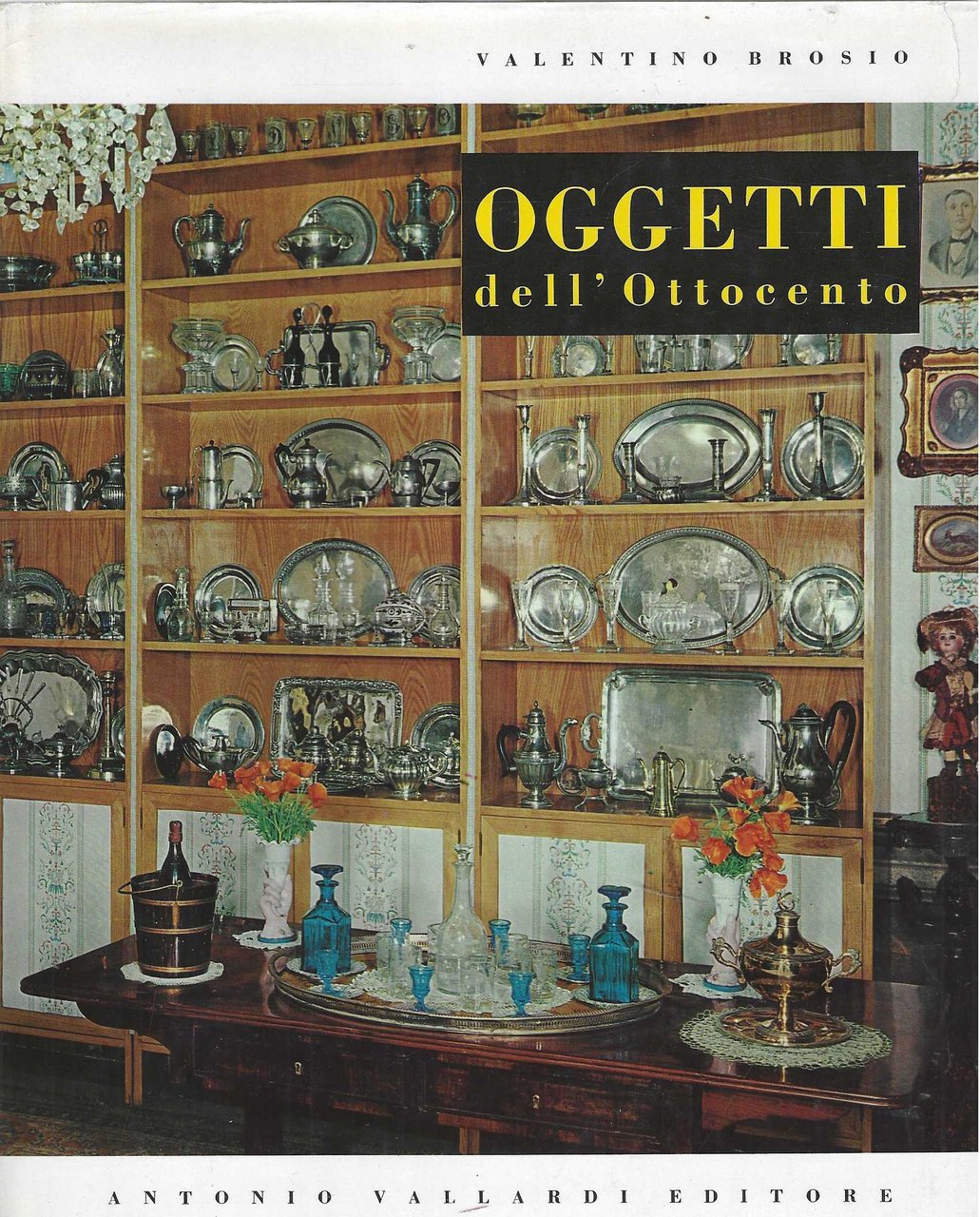 Oggetti nella casa italiana dell'Ottocento