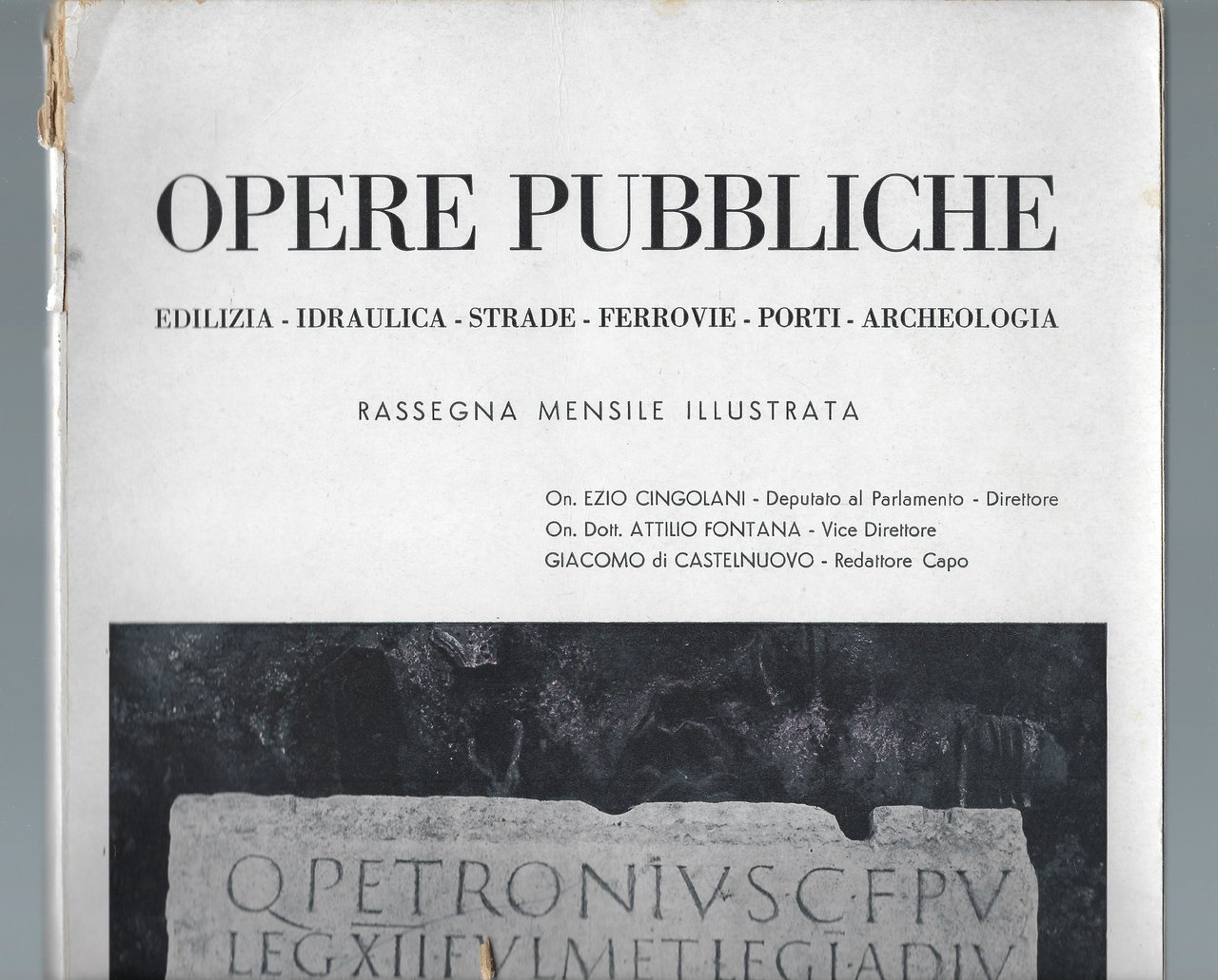 Opere Pubbliche: edilizia, idraulica, strade, ferrovie, porti, archeologia.