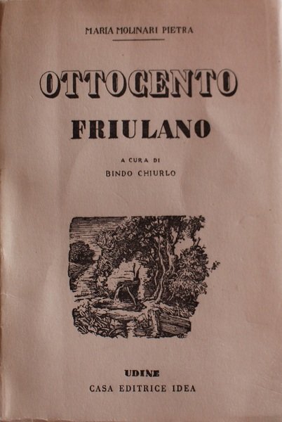 Ottocento friulano a cura di Biondo Chiurlo