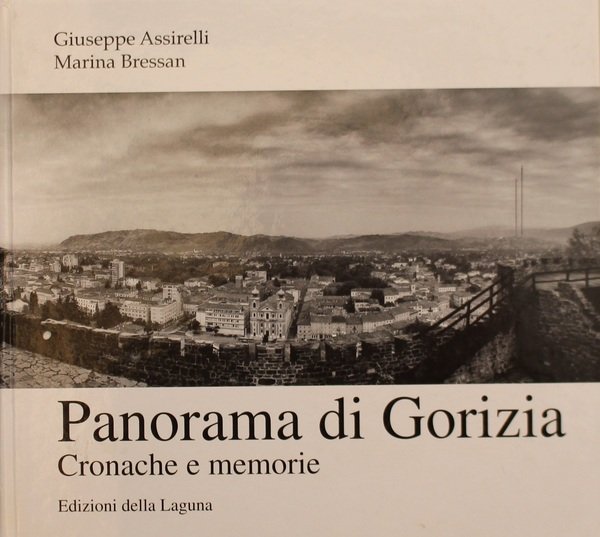 Panorama di Gorizia Cronache e memorie