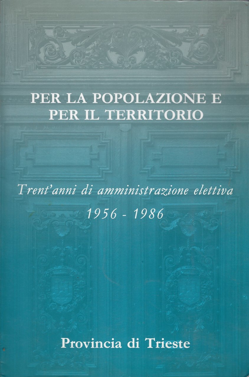 Per la popolazione e per il territorio - Trent'anni di …