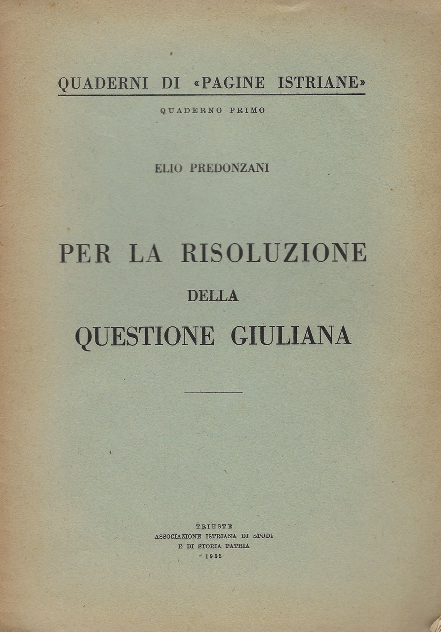 Per la risoluzione della questione giuliana