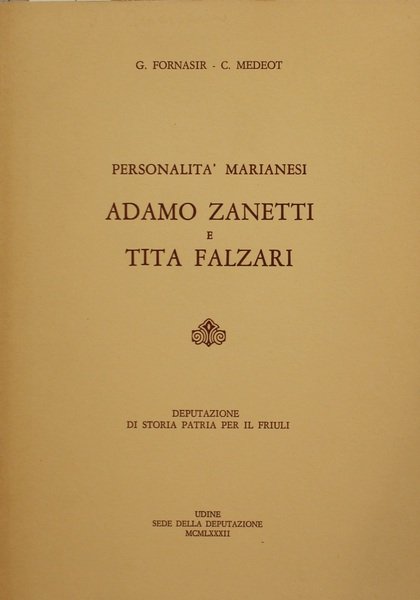 Personalit marianesi Adamo Zanetti e Tita Falzari