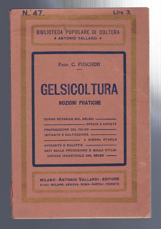 "Gelsicoltura" e "Piante e colture da giardino" di G. Guerrini …