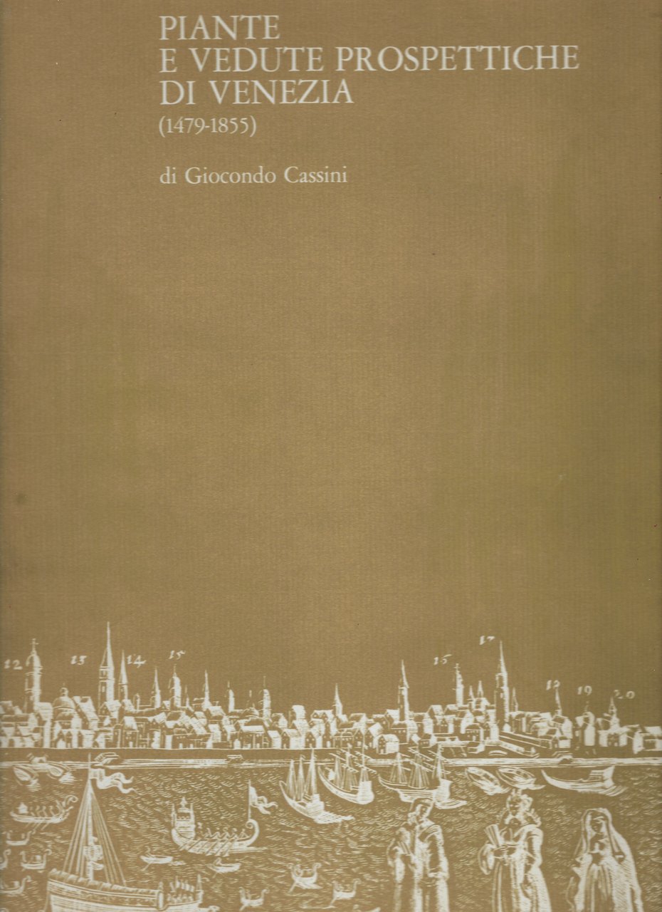 Piante e vedute prospettiche di Venezia ( 1479-1855 )