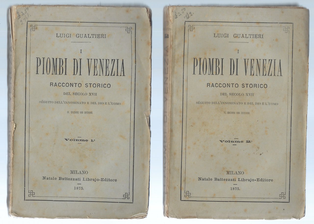 Piombi di Venezia. Racconto storico del secolo XVII