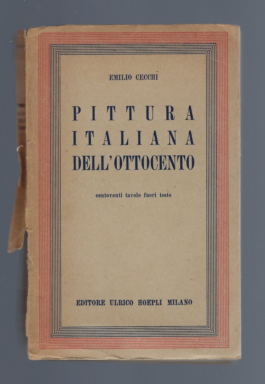 Pittura italiana dell'Ottocento. Centoventi tavole fuori testo.