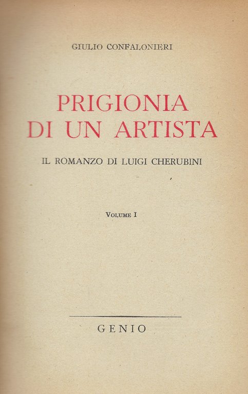 Prigionia di un'Artista. Il romanzo di Luigi Cherubini