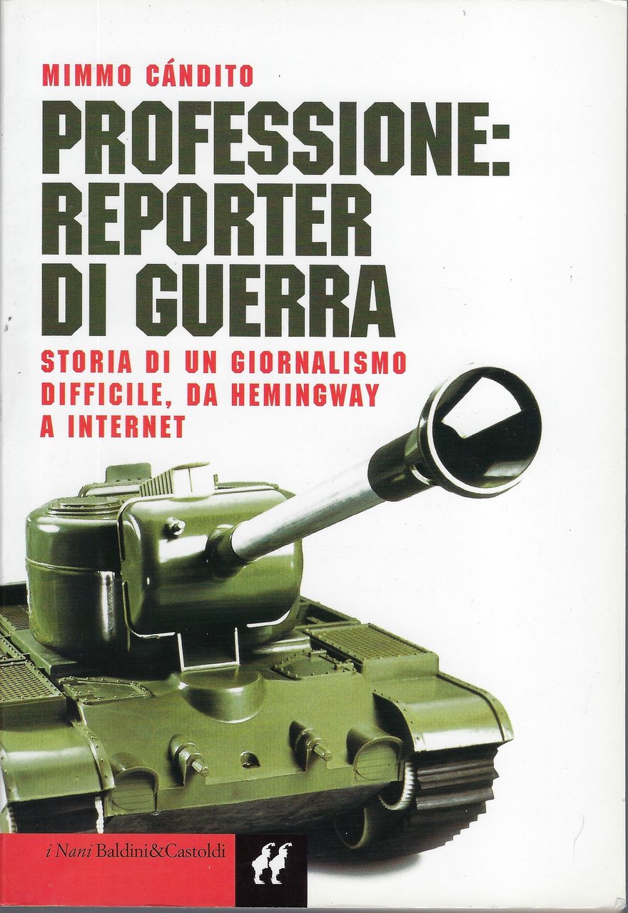 "Professione: reporter di guerra" di Mimmo Candito