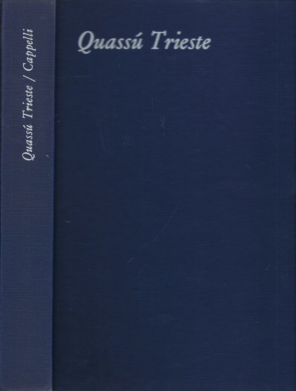Quassù Trieste