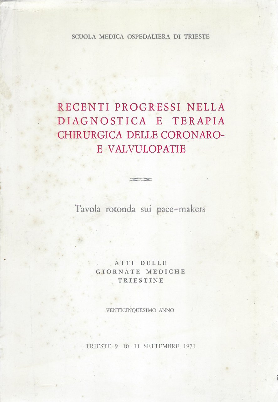 Recenti progressi nella diagnostica e terapia chirurgica delle coronaro- e …