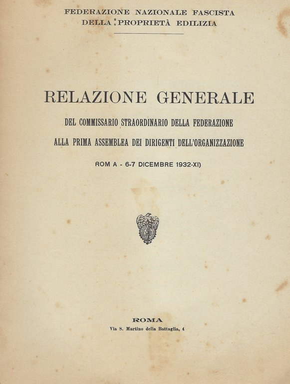 Relazione generale del Comm.straordinario della Federazione alla prima Assemblea dei …