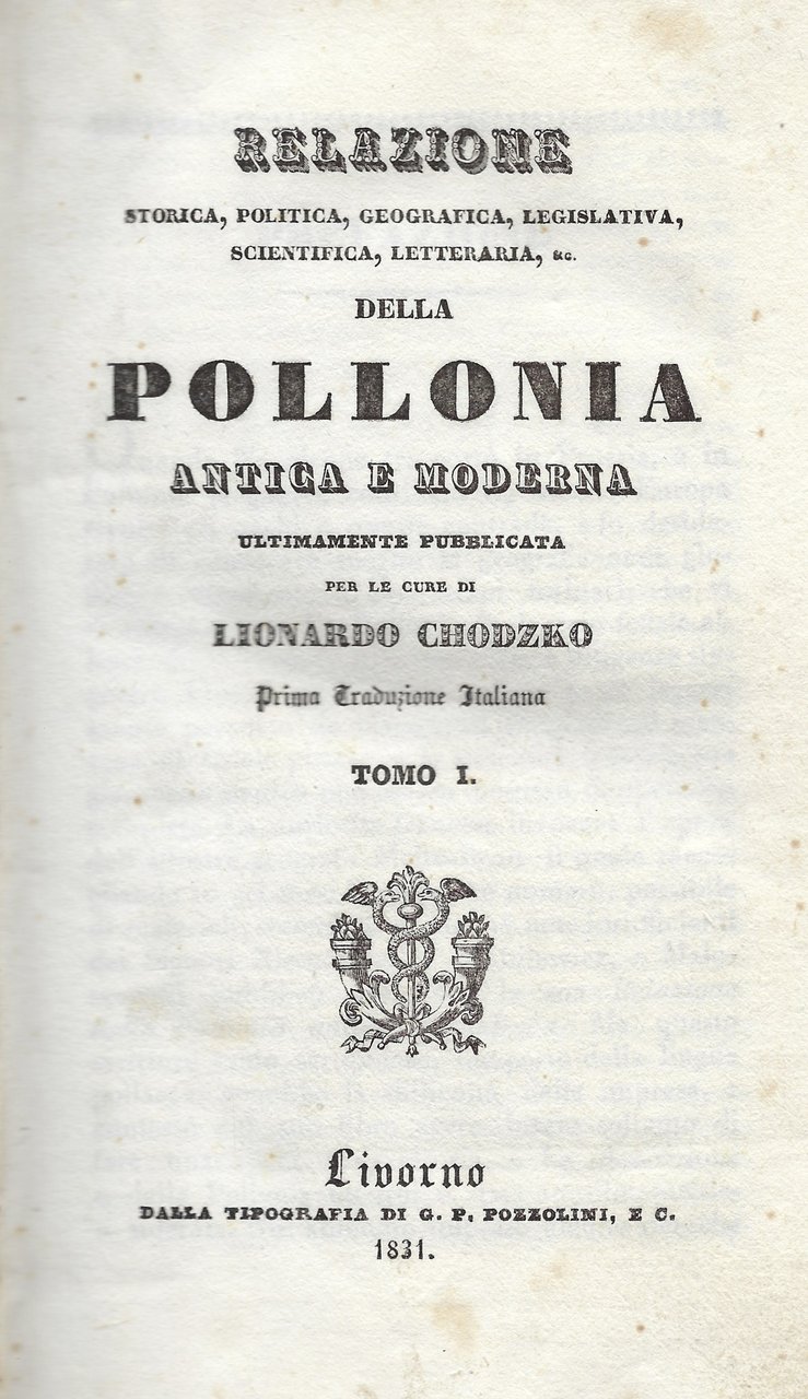 Relazione storica della Pollonia antica e moderna.