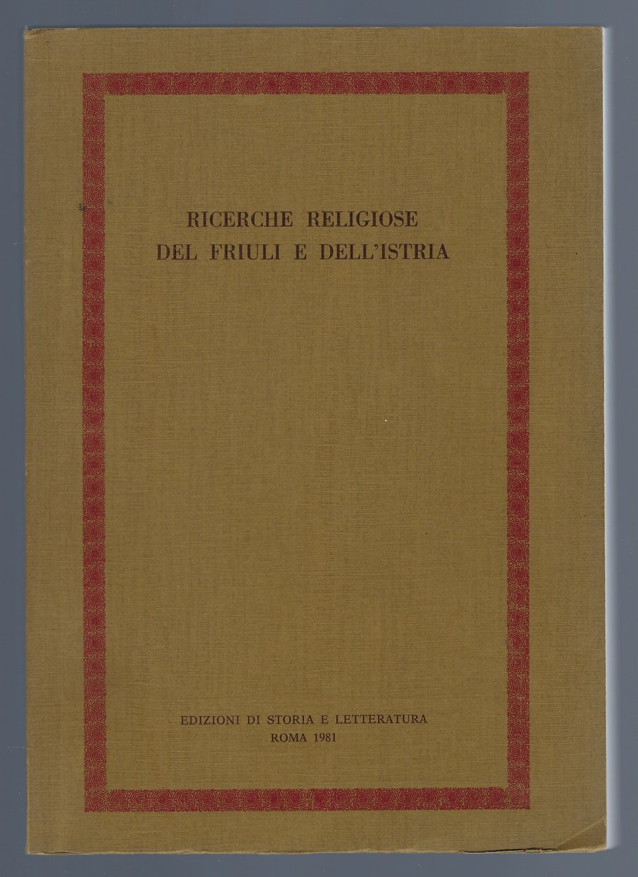 "Ricerche religiose del Friuli e dell'Istria" n° 1