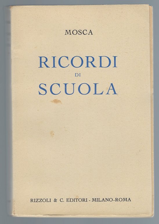 Ricordi di scuola. (Quinta edizione)