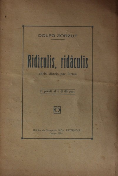 Ridculis, ridculis: altris sflocis par furlan