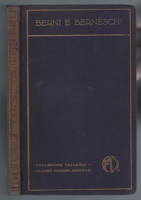 Rime del Berni e di Berneschi del secolo XVI. Con …