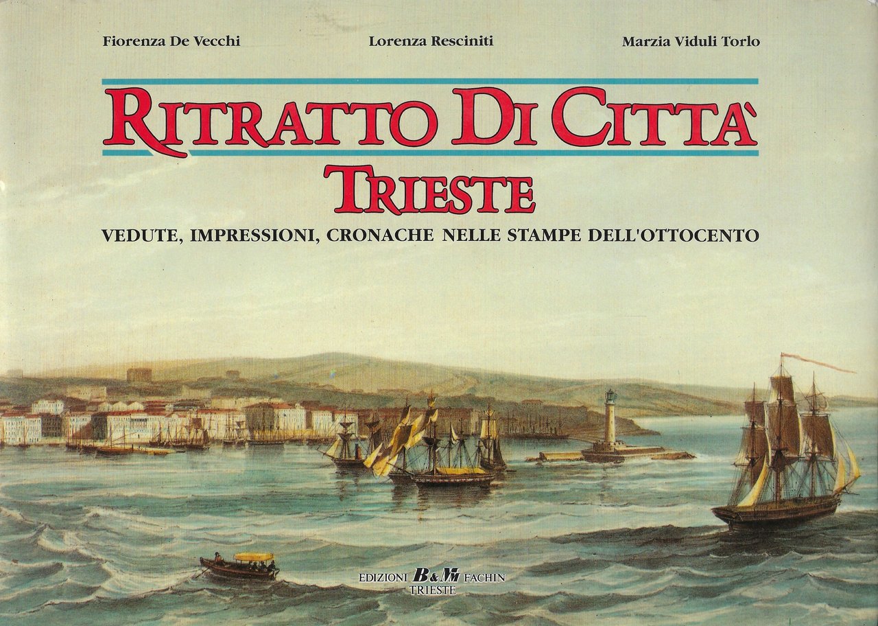 Ritratto di città - vedute, impressioni, cronache nelle stampe dell'ottocento