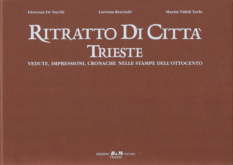 Ritratto di città - vedute, impressioni, cronache nelle stampe dell'ottocento