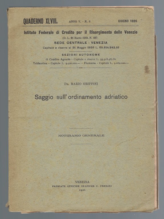 "Istituto Federale di Credito per il Risorgimento delle Venezie" Quaderno XLLVIII. Anno V. N°6.  Giugno 1926: Saggio sull'ordinamento adriatico QUADERNO XLVIII