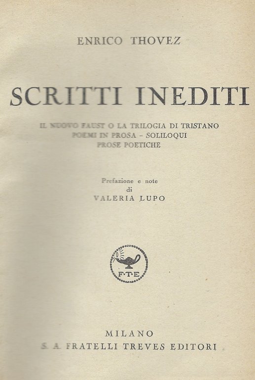 Scritti inediti. Il nuovo Faust o La Trilogia di Tristano …