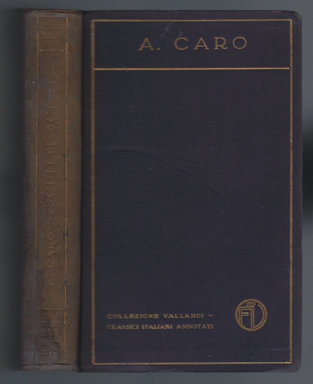 Scritti scelti. Con introduzione di Vittorio Cian e commento di …