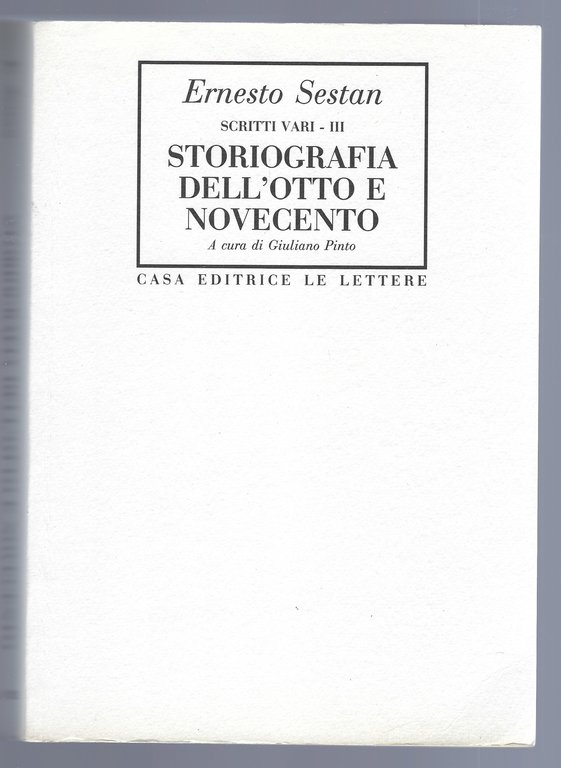 Scritti vari - III. Storiografia dell'Otto e Novecento.
