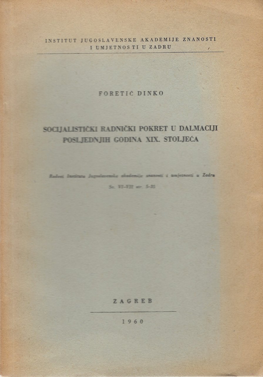 Socijalisticki radnicki pokret u Dalmaciji posljednjih godina 19stoljeca