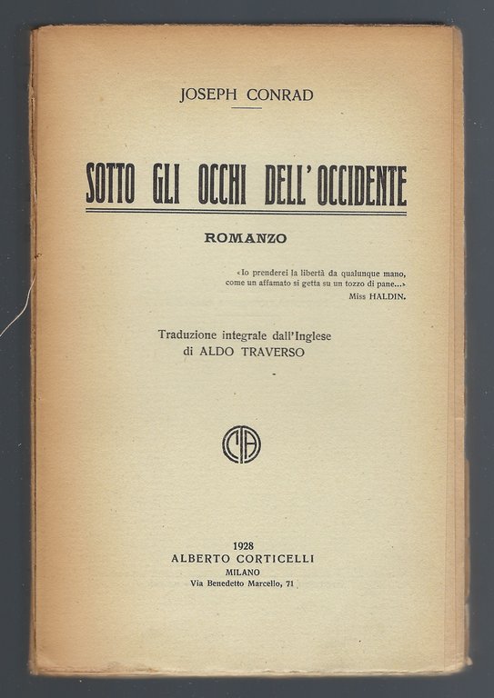 Sotto gli occhi dell'occidente. Romanzo.