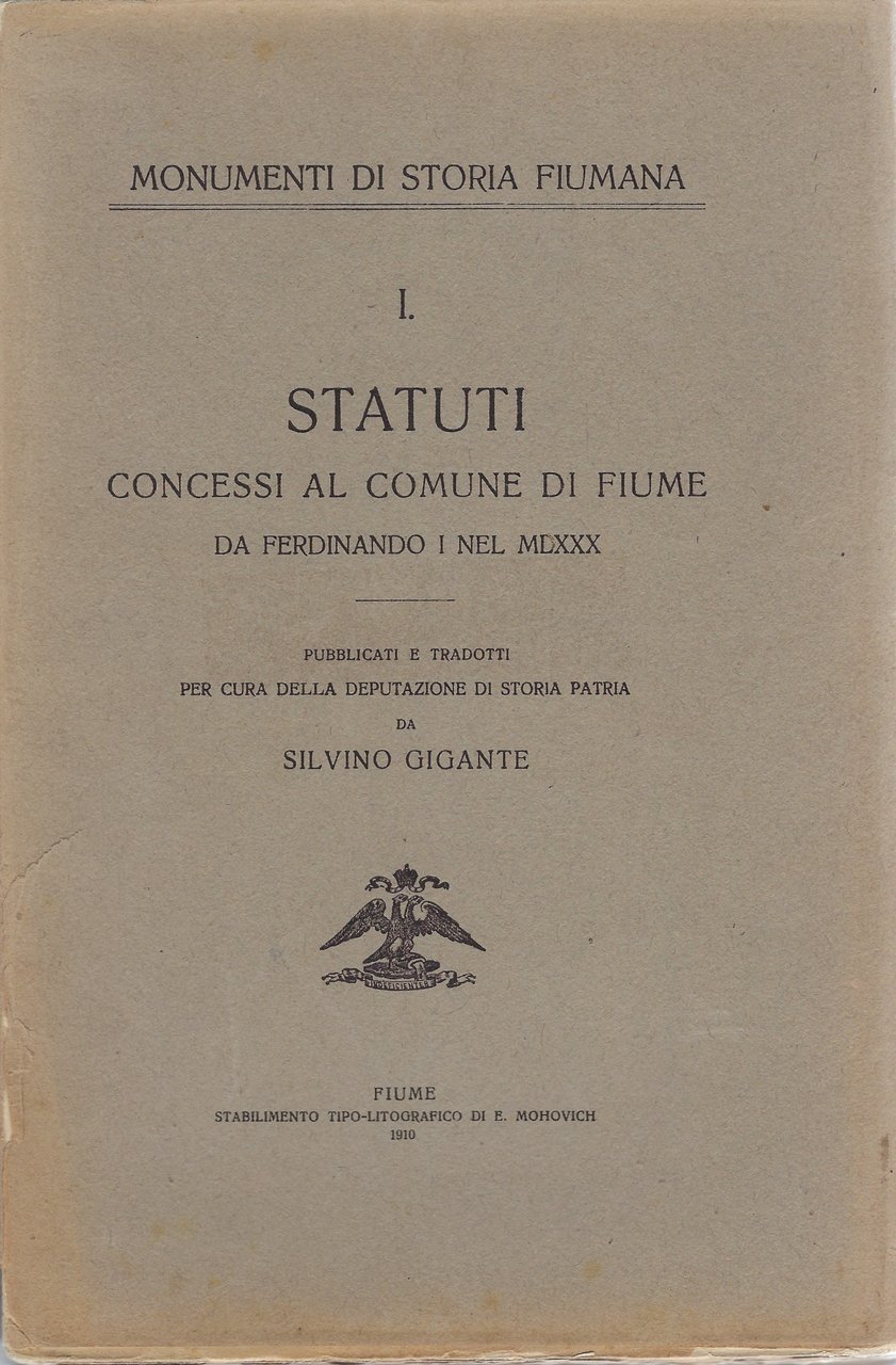 Statuti concessi al Comune di Fiume da Ferdinando Primo nel …